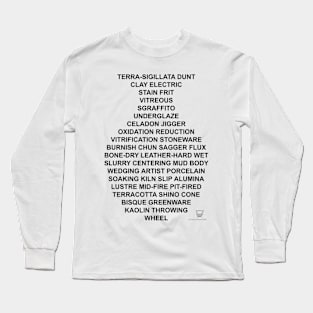 Pottery words Long Sleeve T-Shirt